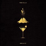 The Kills ／ Ash & Ice (jake-sya)(HSE-1094)