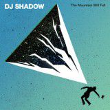 DJ Shadow ／ The Mountain Will Fall (jake-sya)(MSAP0034)