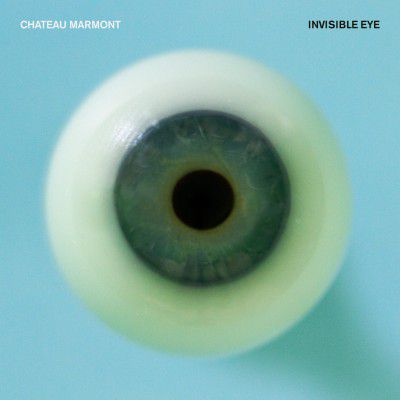 CHATEAU MARMONT _Invisible Eye_ - Pochette-01